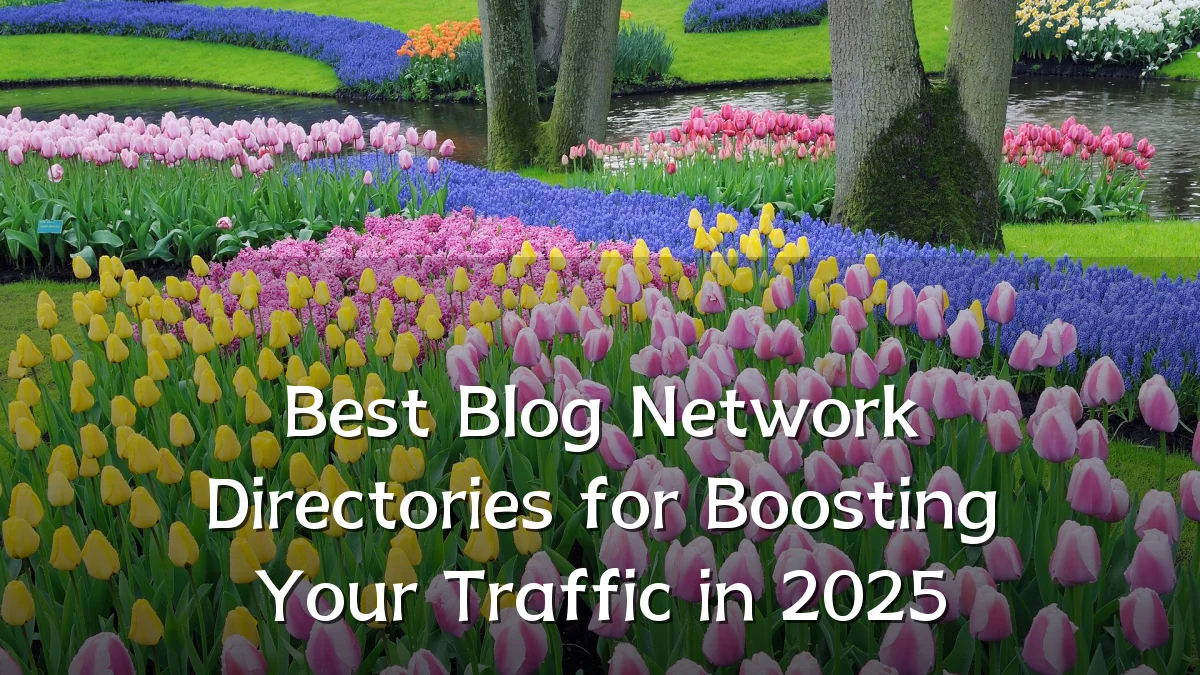Best Blog Network Directories for Boosting Your Traffic in 2025
